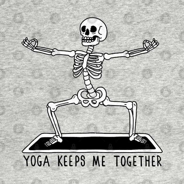 Yoga keeps me together by FanFreak